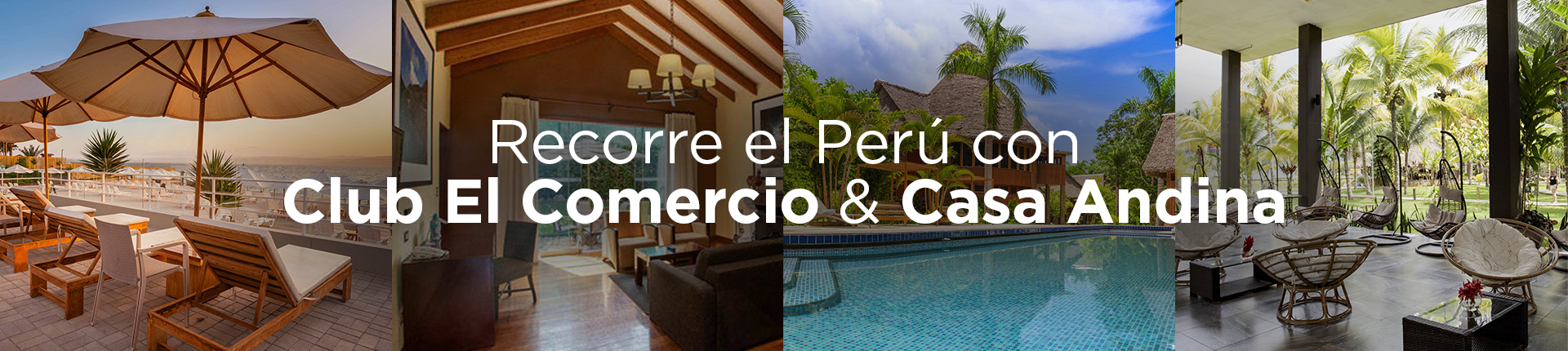 Recorre el Perú con el Club y Casa Andina - Club El Comercio Perú. 
